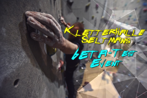 Beta-Testevent in der Kletterhalle Seltmans
